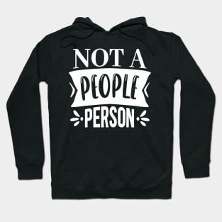 Not a People Person Hoodie